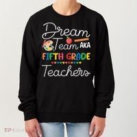 Dream Team 5th Grade Teacher Fifth Grade Back To School Women's Sweatshirt thumb 0