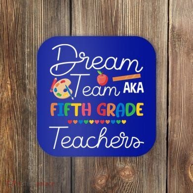 Dream Team 5th Grade Teacher Fifth Grade Back To School Coaster