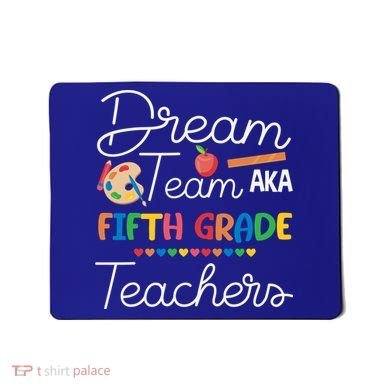 Dream Team 5th Grade Teacher Fifth Grade Back To School Mousepad