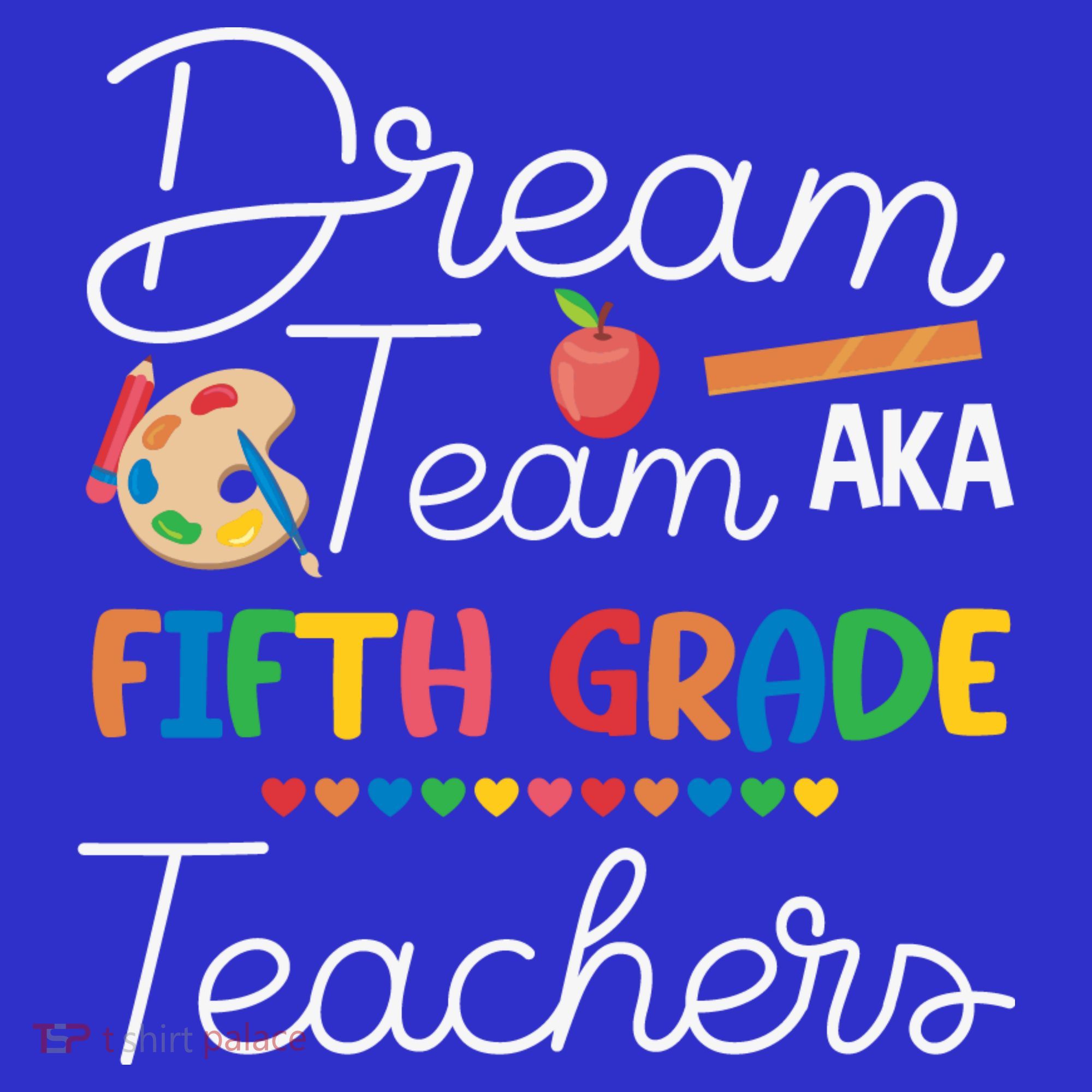Dream Team 5th Grade Teacher Fifth Grade Back To School Women's Tank Top