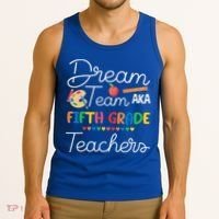 Dream Team 5th Grade Teacher Fifth Grade Back To School Tank Top thumb 3