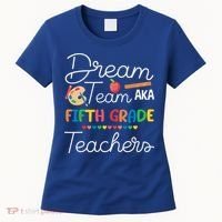 Dream Team 5th Grade Teacher Fifth Grade Back To School Women's T-Shirt thumb 0