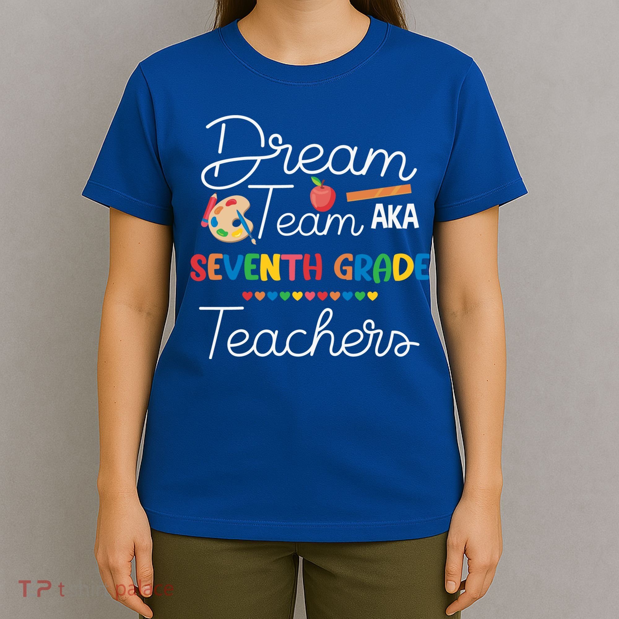 Dream Team 7th Grade Teacher Seventh Grade Back To School T-Shirt