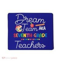 Dream Team 7th Grade Teacher Seventh Grade Back To School Mousepad thumb 0