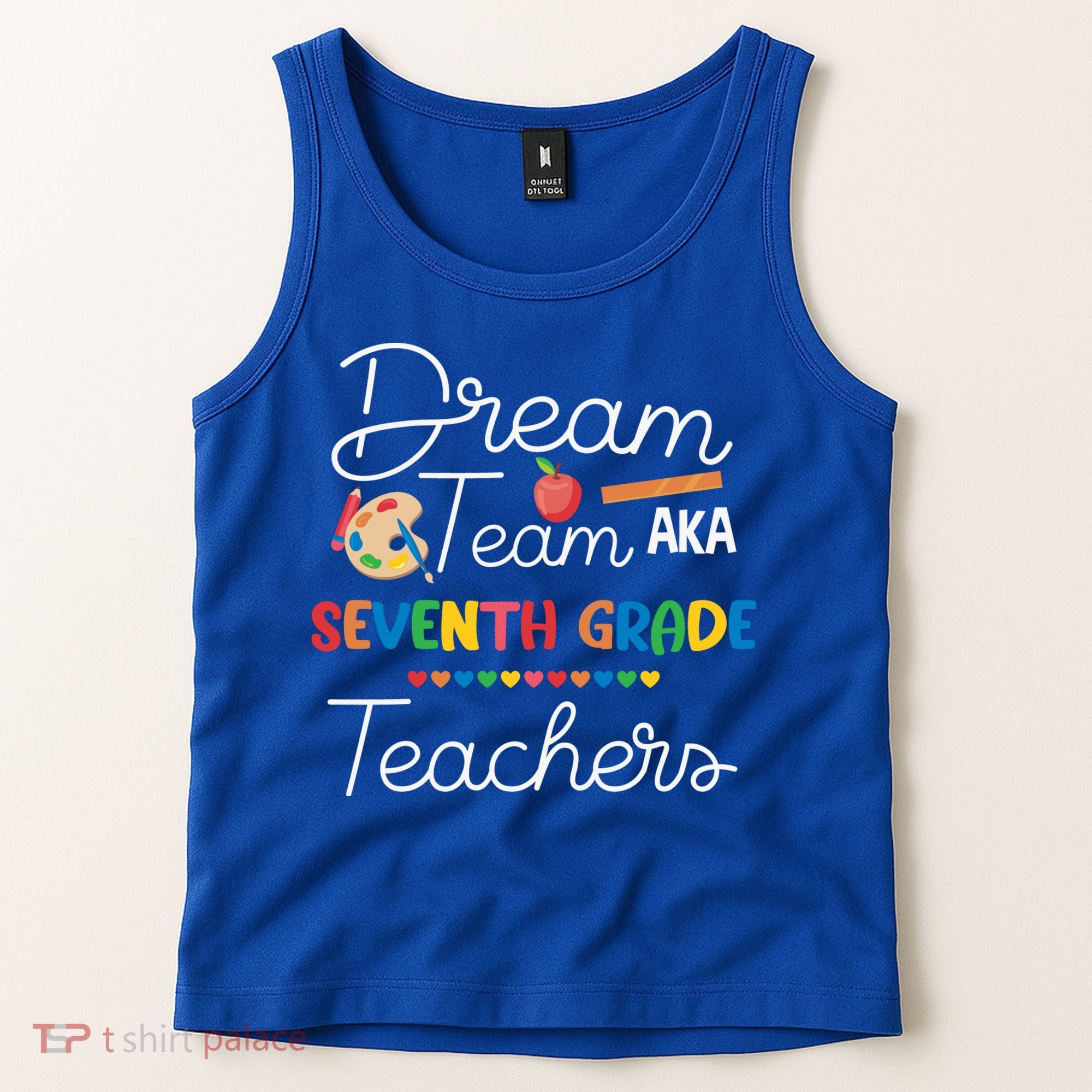 Dream Team 7th Grade Teacher Seventh Grade Back To School Tank Top