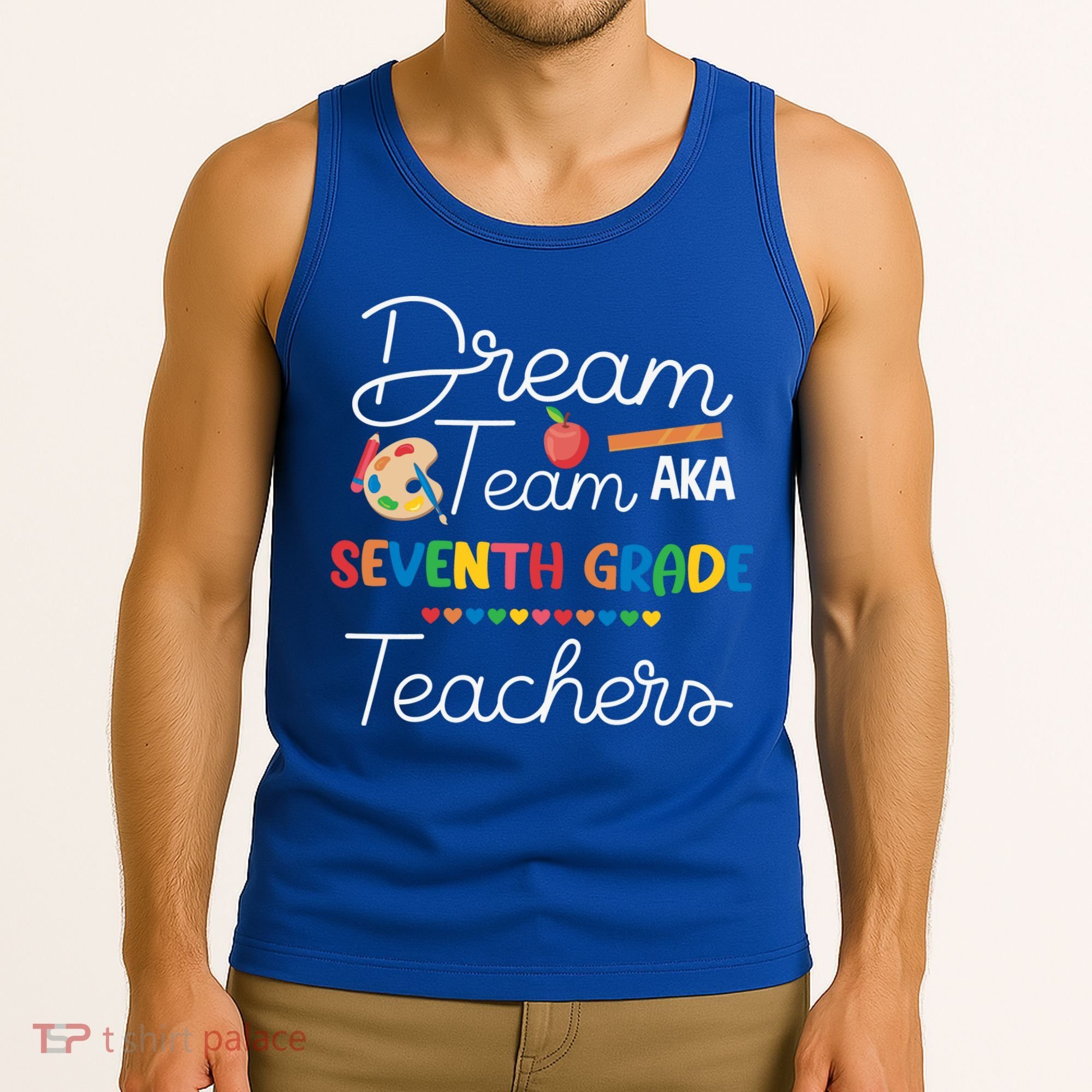 Dream Team 7th Grade Teacher Seventh Grade Back To School Tank Top