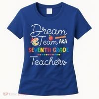 Dream Team 7th Grade Teacher Seventh Grade Back To School Women's T-Shirt thumb 0