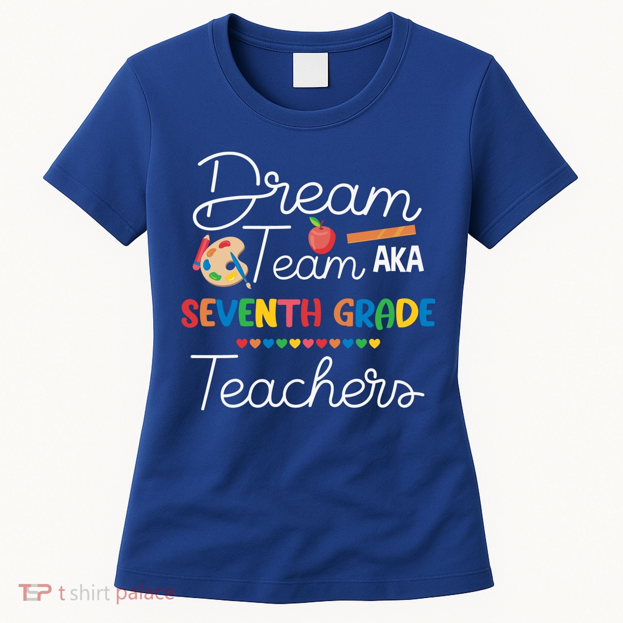 Dream Team 7th Grade Teacher Seventh Grade Back To School Women's T-Shirt