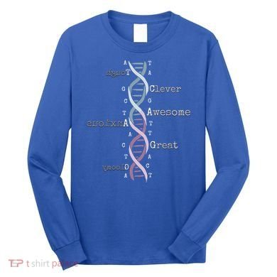 Dna Tee Awesome Genome Funny Science Genetics Birthday Gift Long Sleeve Shirt