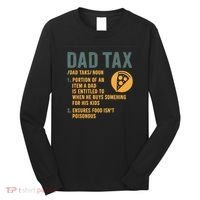 Dad Tax: A Fun Take on Fatherhood Long Sleeve Shirt thumb 0