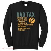 Dad Tax: A Fun Take on Fatherhood Sweatshirt thumb 0