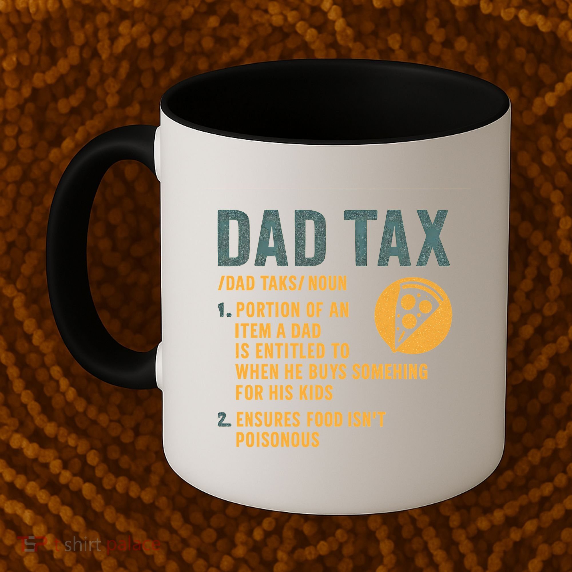 Dad Tax: A Fun Take on Fatherhood Coffee Mug
