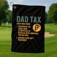 Dad Tax: A Fun Take on Fatherhood Golf Towel thumb 1