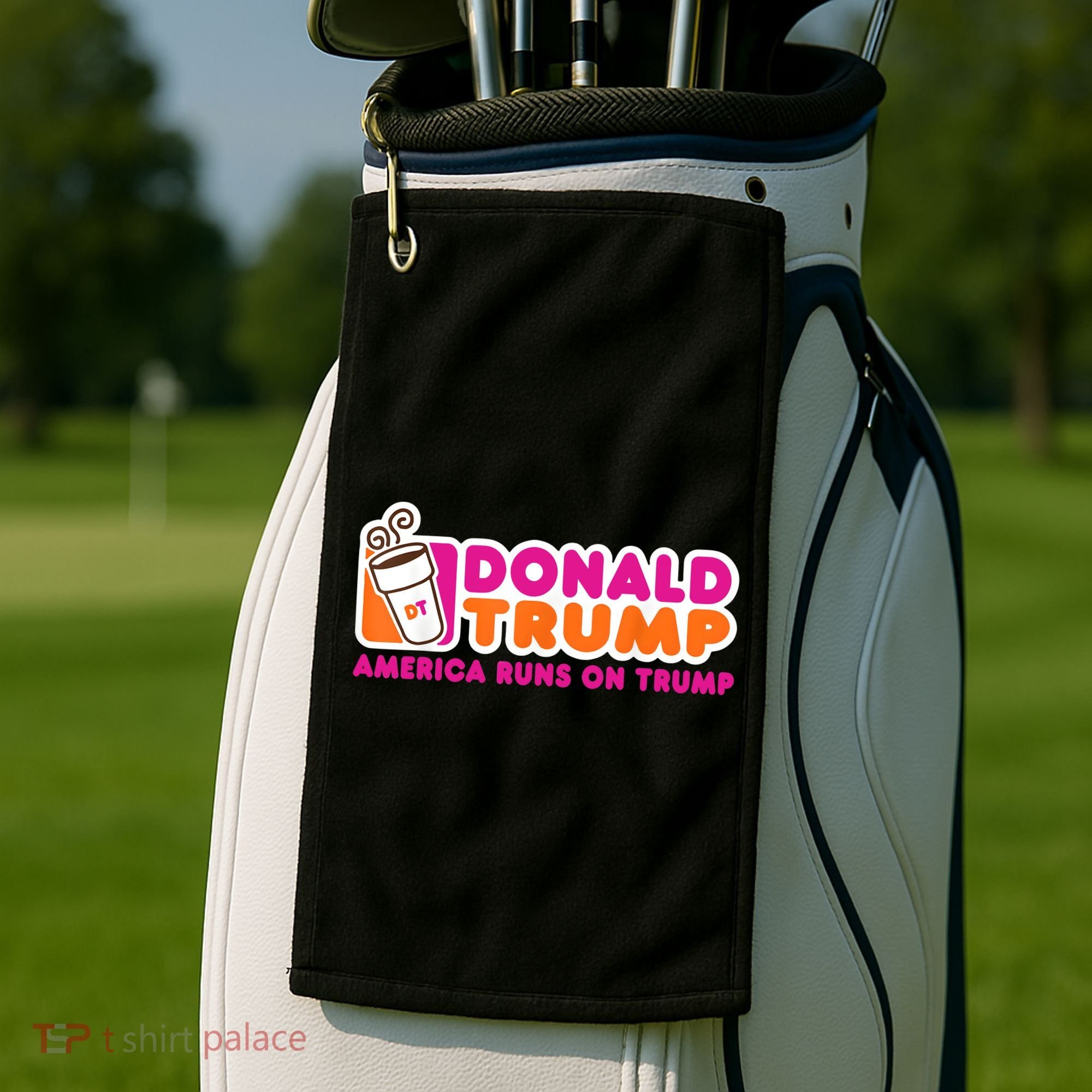 Donald Trump America Runs On Trump Golf Towel