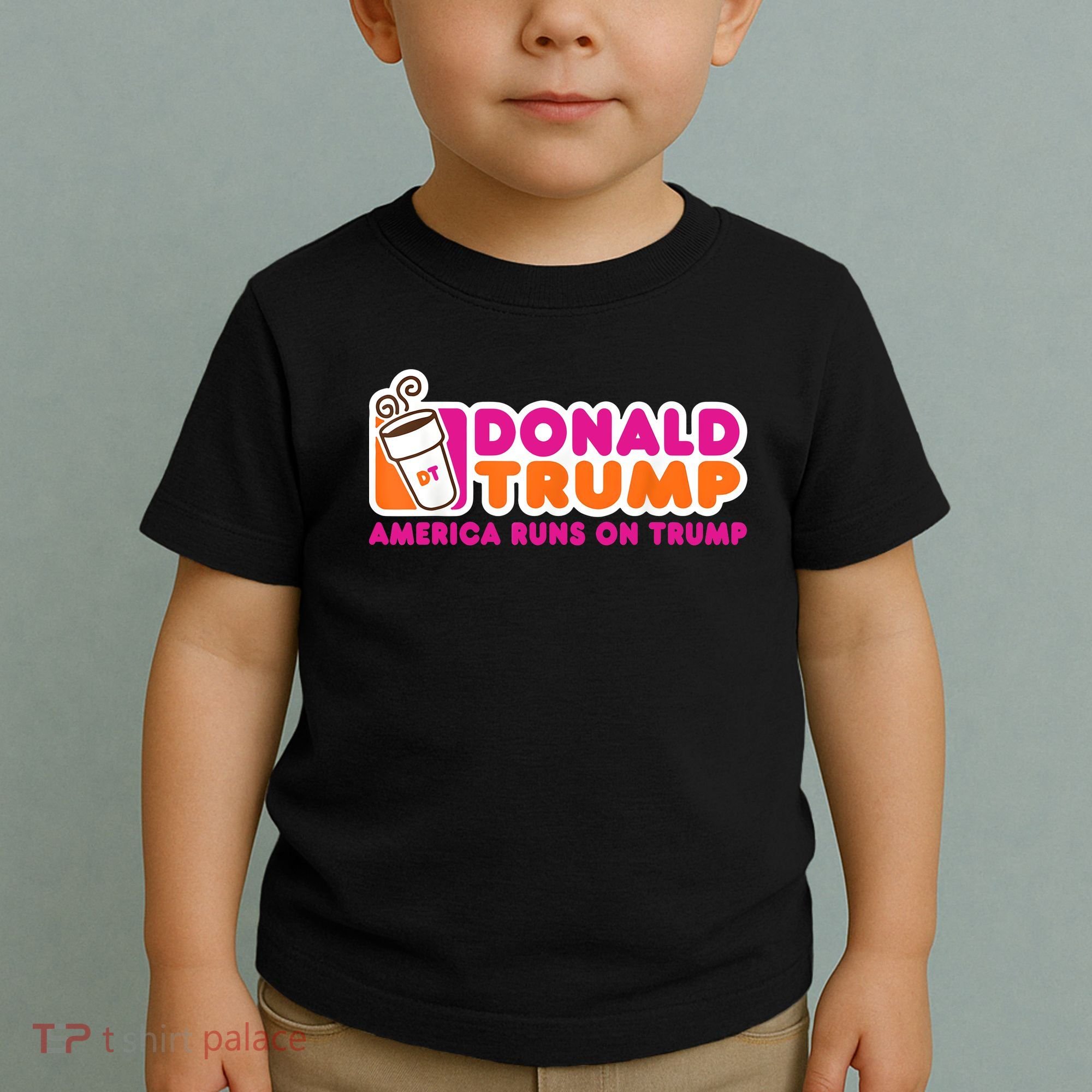 Donald Trump America Runs On Trump Toddler T-Shirt