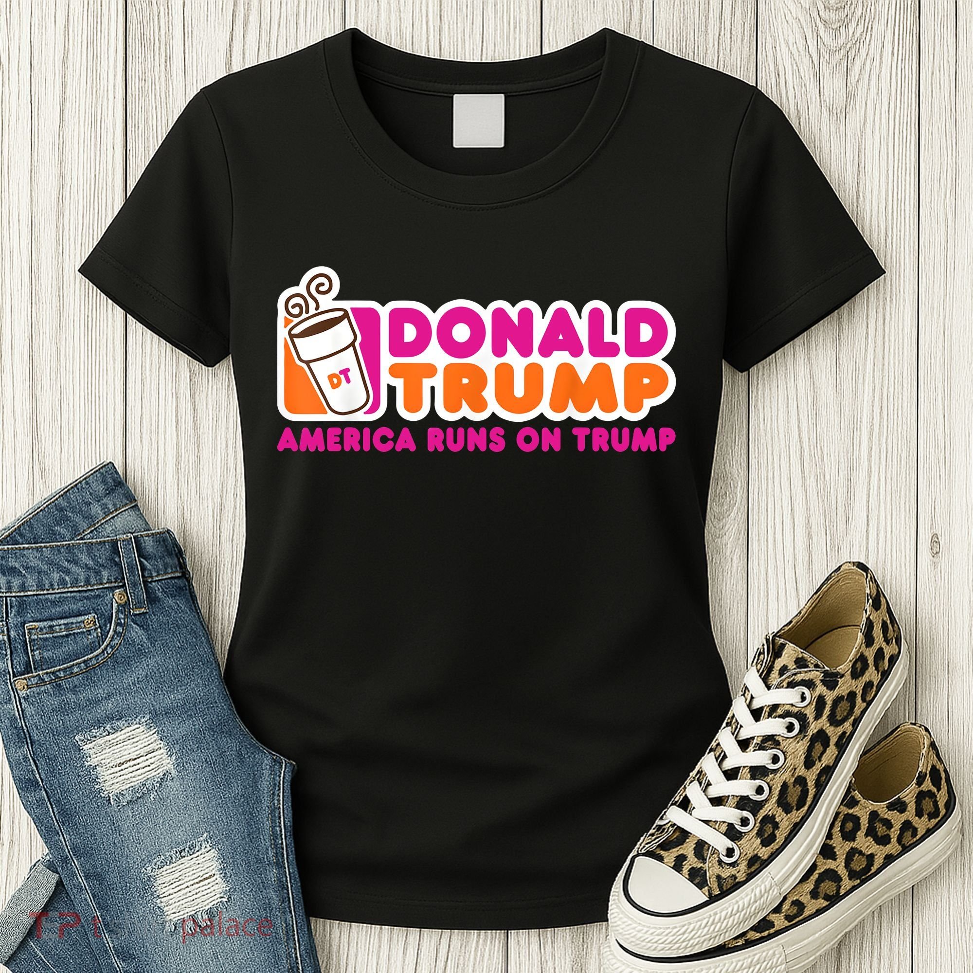 Donald Trump America Runs On Trump Women's T-Shirt