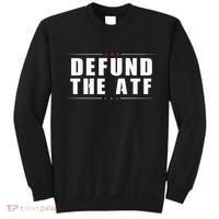 Defund The ATF 2nd Amendment Pro Gun Sweatshirt thumb 0