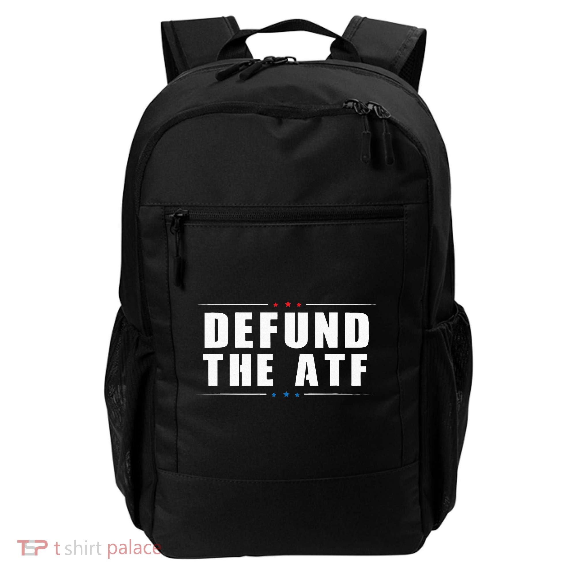 Defund The ATF 2nd Amendment Pro Gun Backpack