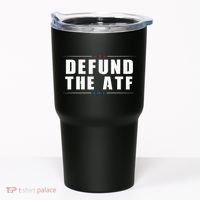 Defund The ATF 2nd Amendment Pro Gun Tumbler thumb 0