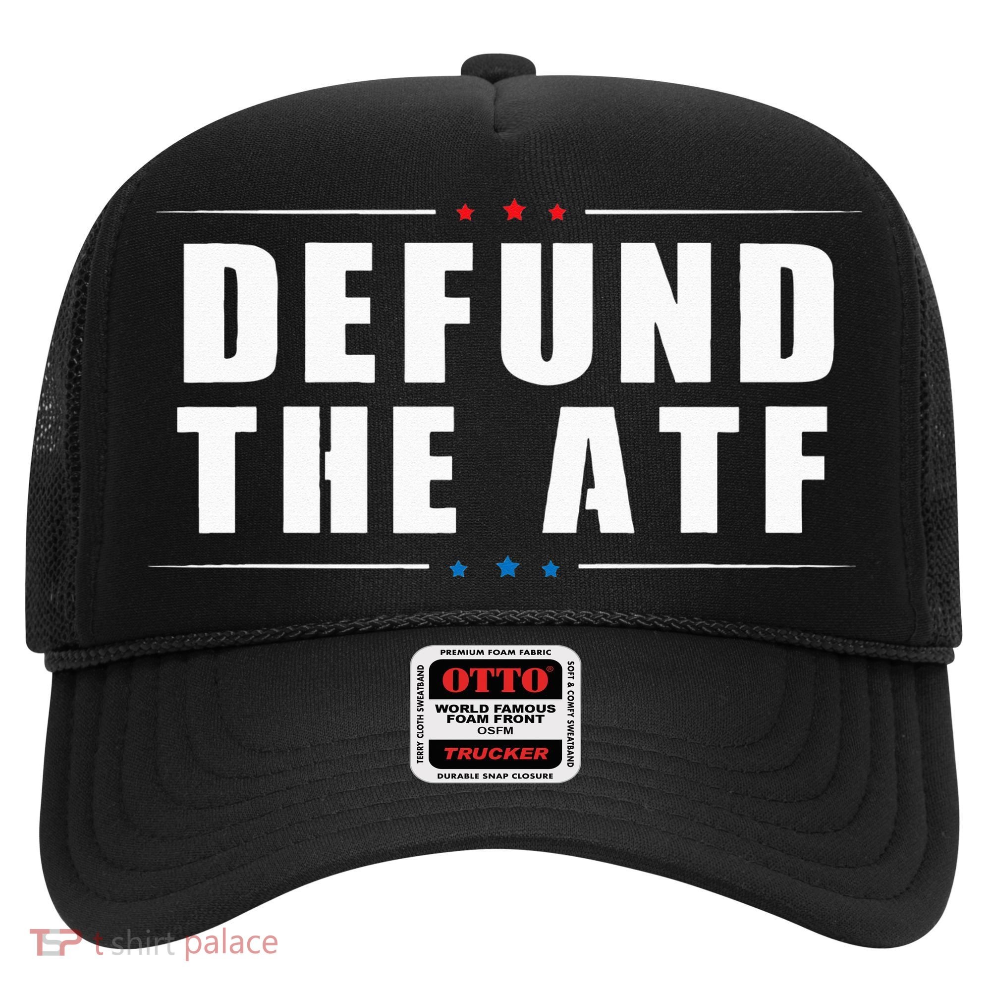 Defund The ATF 2nd Amendment Pro Gun Hat