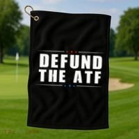 Defund The ATF 2nd Amendment Pro Gun Golf Towel thumb 1