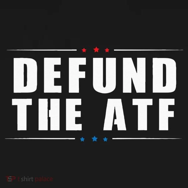 Defund The ATF 2nd Amendment Pro Gun Women's T-Shirt