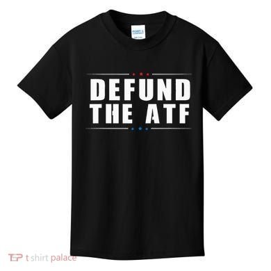Defund The ATF 2nd Amendment Pro Gun Kids T-Shirt
