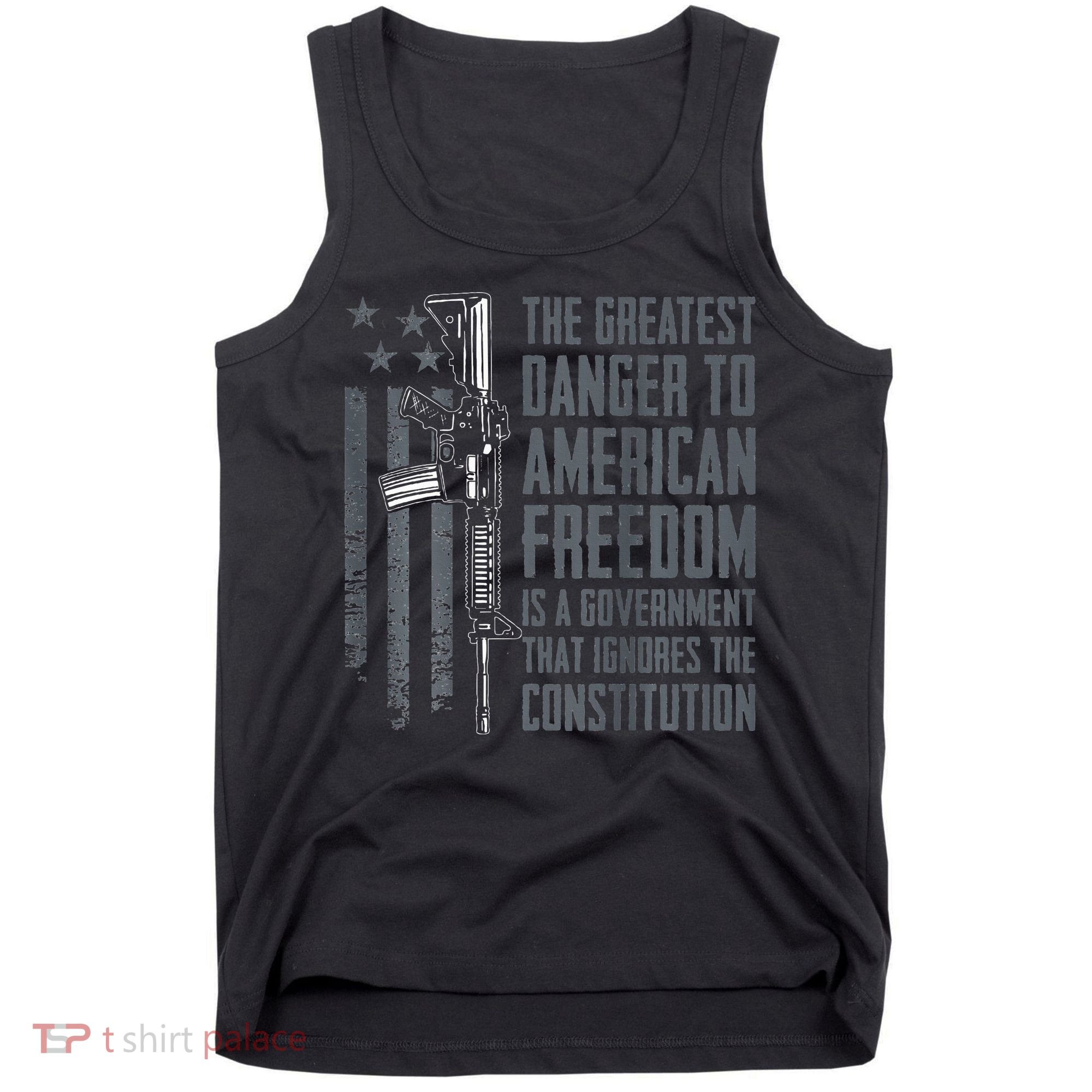 Danger To American Freedom Pro Gun 2nd Amendment Tank Top