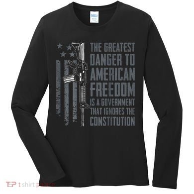 Danger To American Freedom Pro Gun 2nd Amendment Women's Long Sleeve Shirt