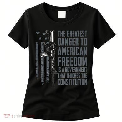 Danger To American Freedom Pro Gun 2nd Amendment Women's T-Shirt