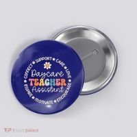 Daycare Teacher Assistant Appreciation Week Back To School Meaningful Gift Button thumb 0