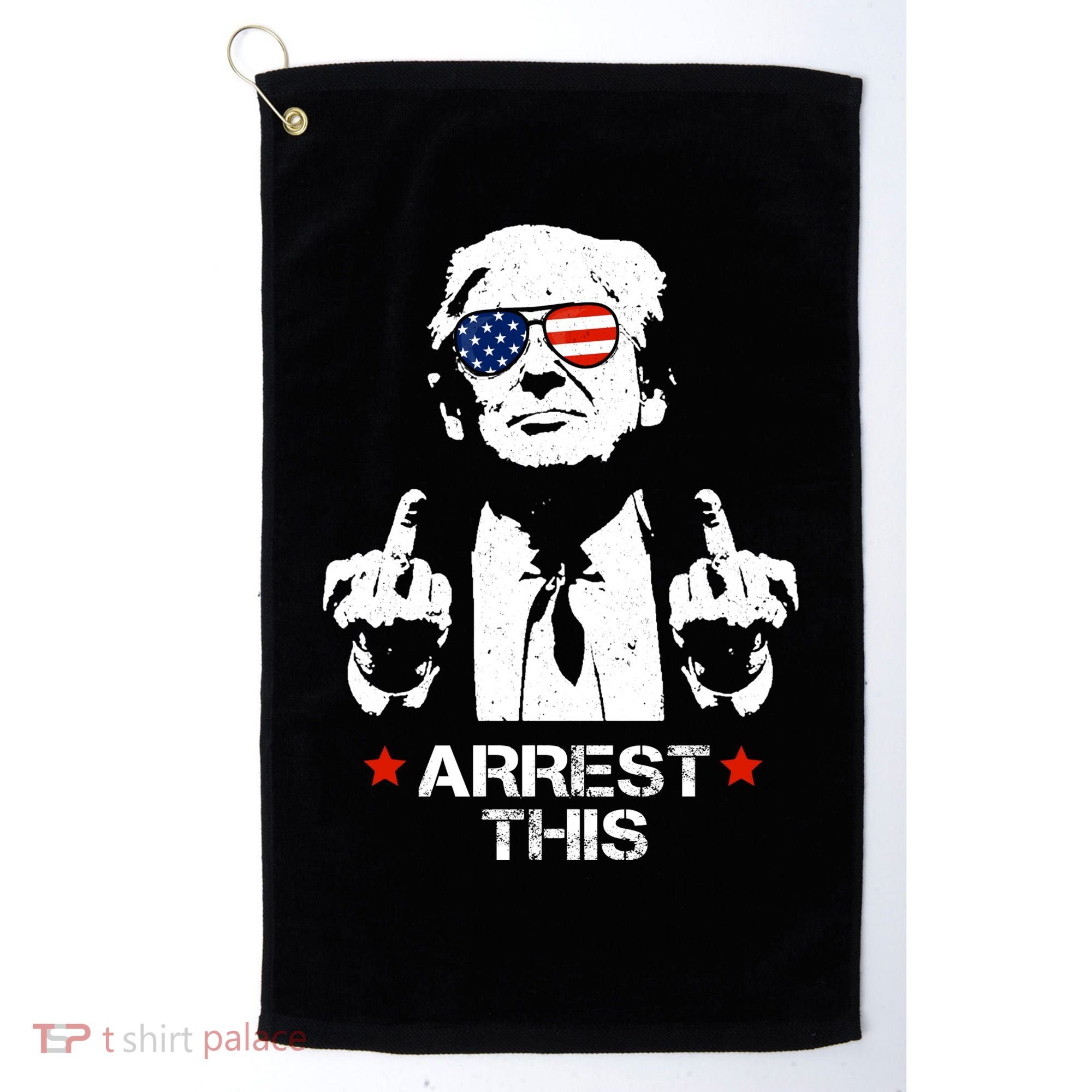 Donald Trump Arrest This Funny 2024 Election Golf Towel