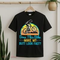 Does This Bike Make My Butt Look Fast Mountain Biking T-Shirt thumb 2