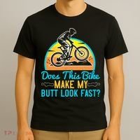 Does This Bike Make My Butt Look Fast Mountain Biking T-Shirt thumb 3
