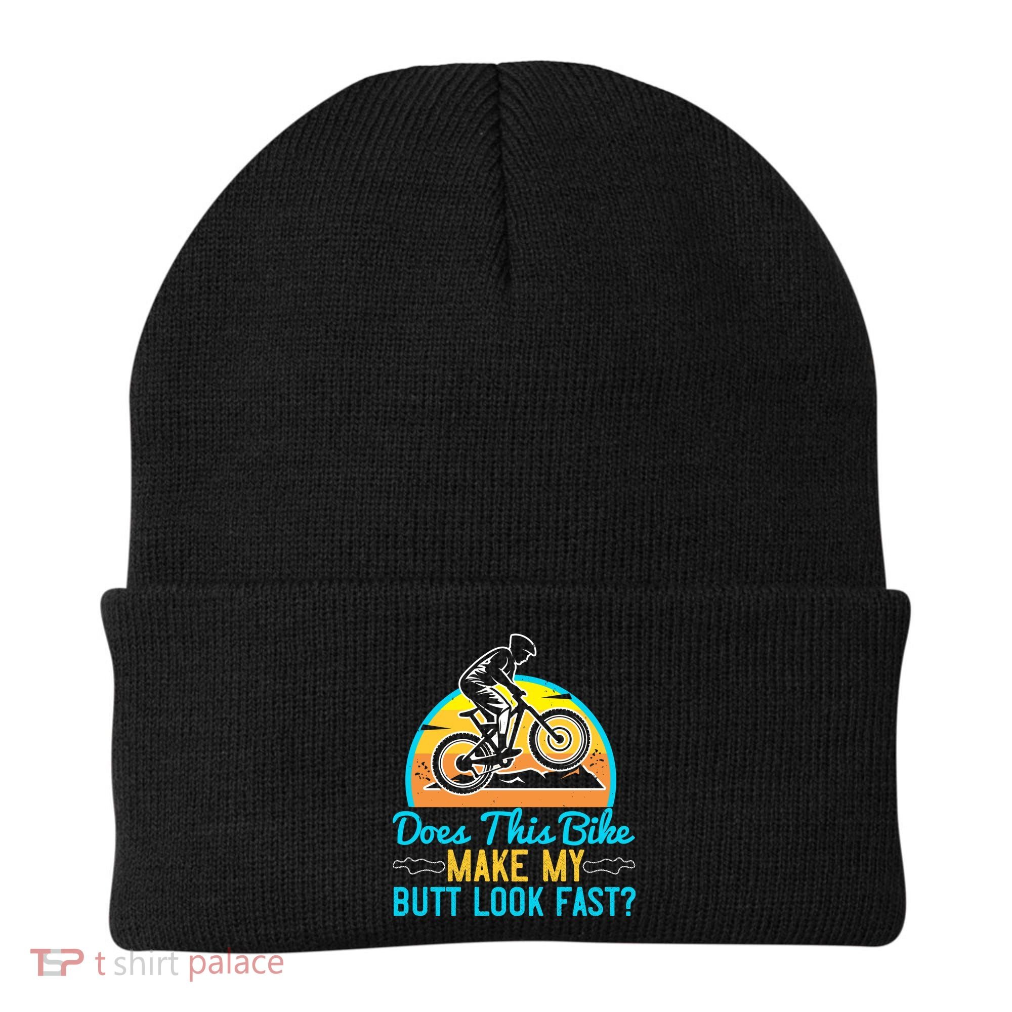 Does This Bike Make My Butt Look Fast Mountain Biking Beanie