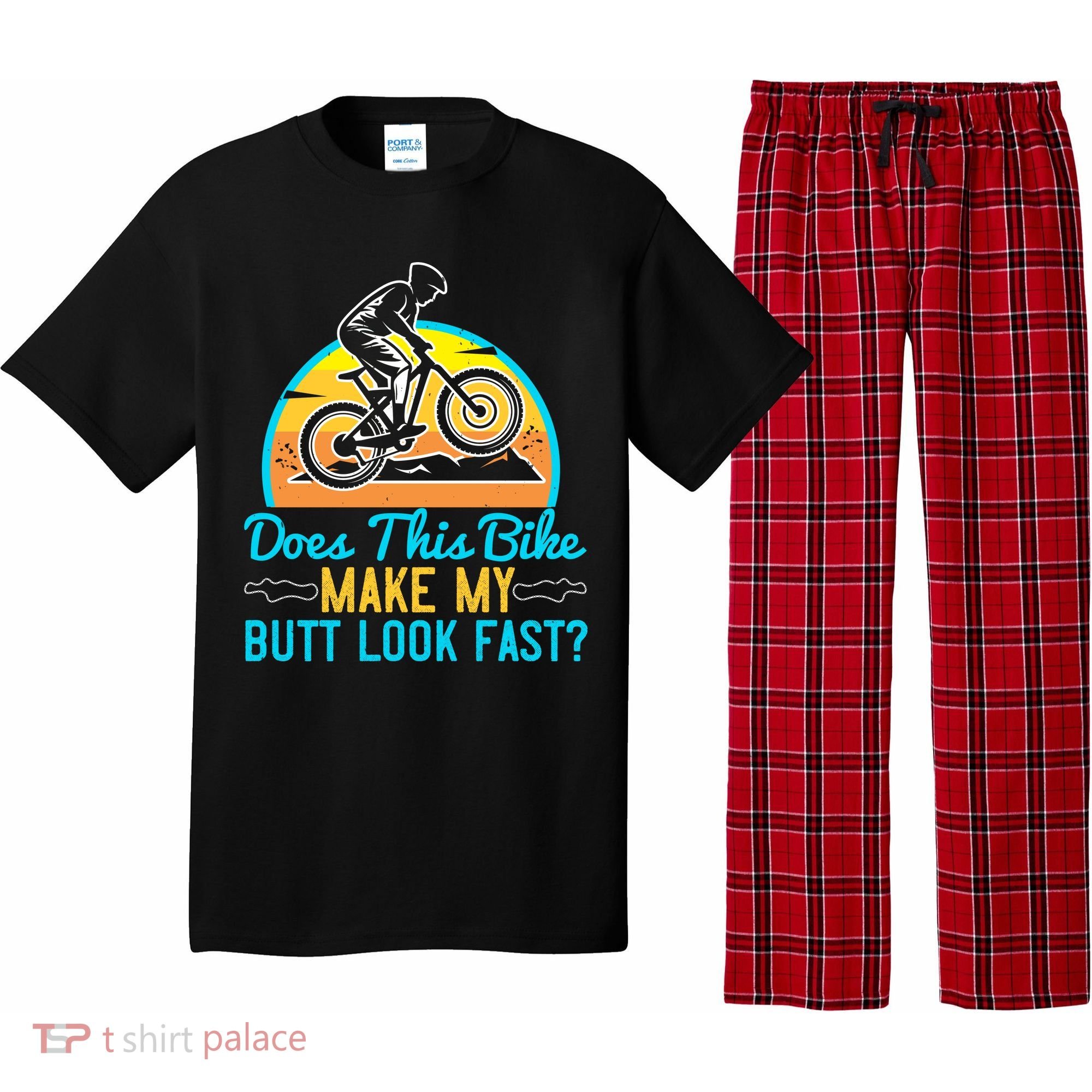 Does This Bike Make My Butt Look Fast Mountain Biking Pajama Set