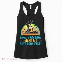 Does This Bike Make My Butt Look Fast Mountain Biking Women's Tank Top thumb 0