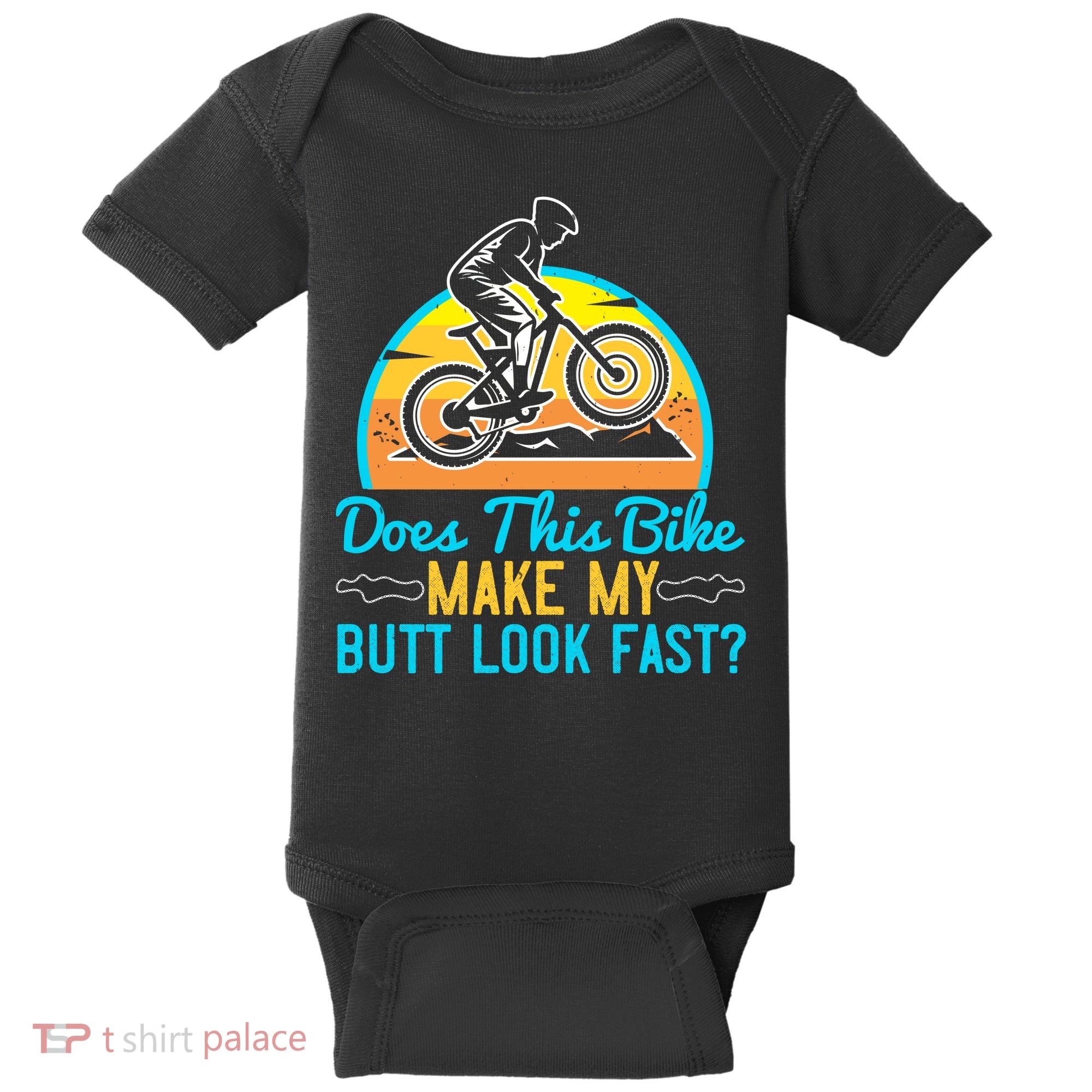 Does This Bike Make My Butt Look Fast Mountain Biking Baby Bodysuit