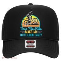 Does This Bike Make My Butt Look Fast Mountain Biking Hat thumb 0