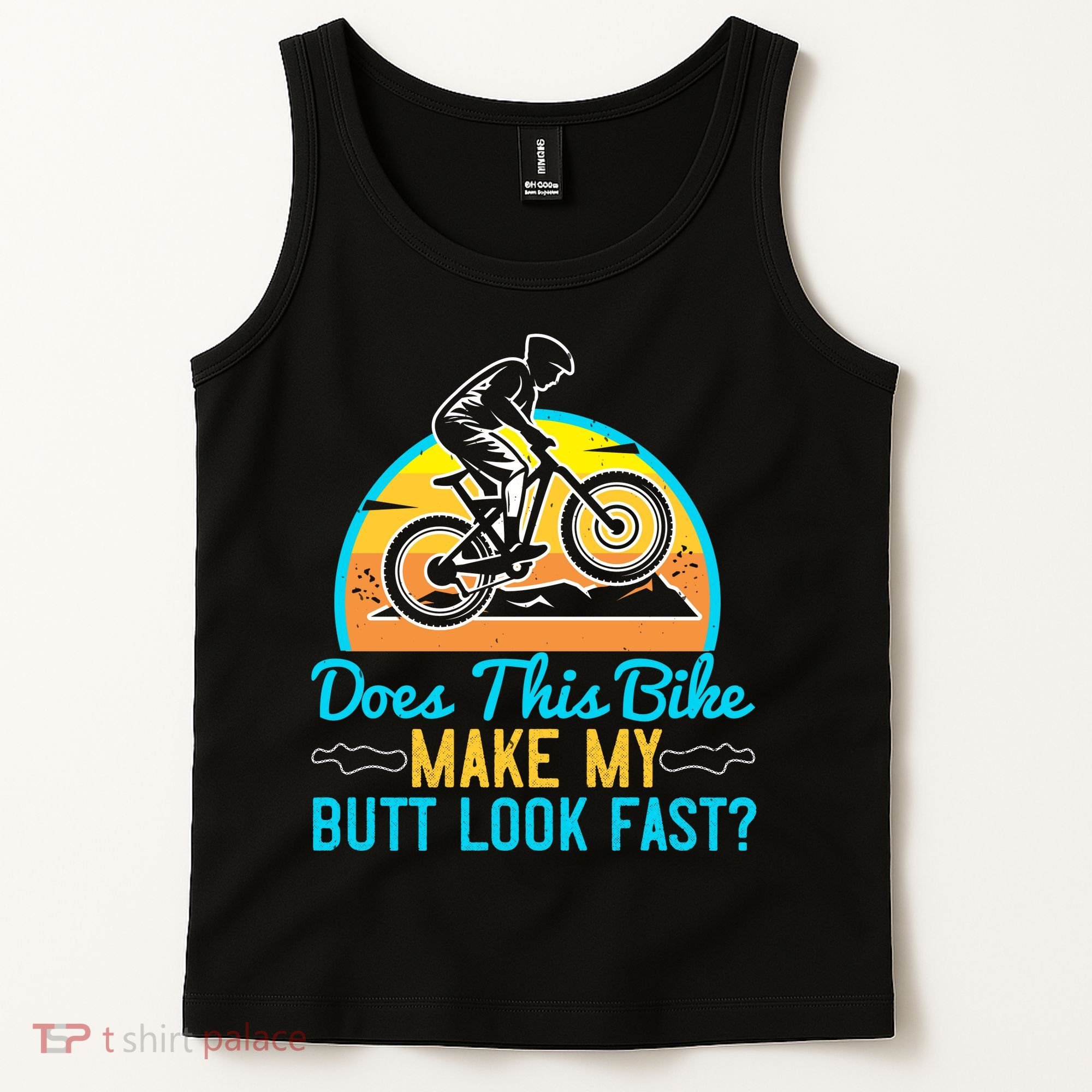 Does This Bike Make My Butt Look Fast Mountain Biking Tank Top