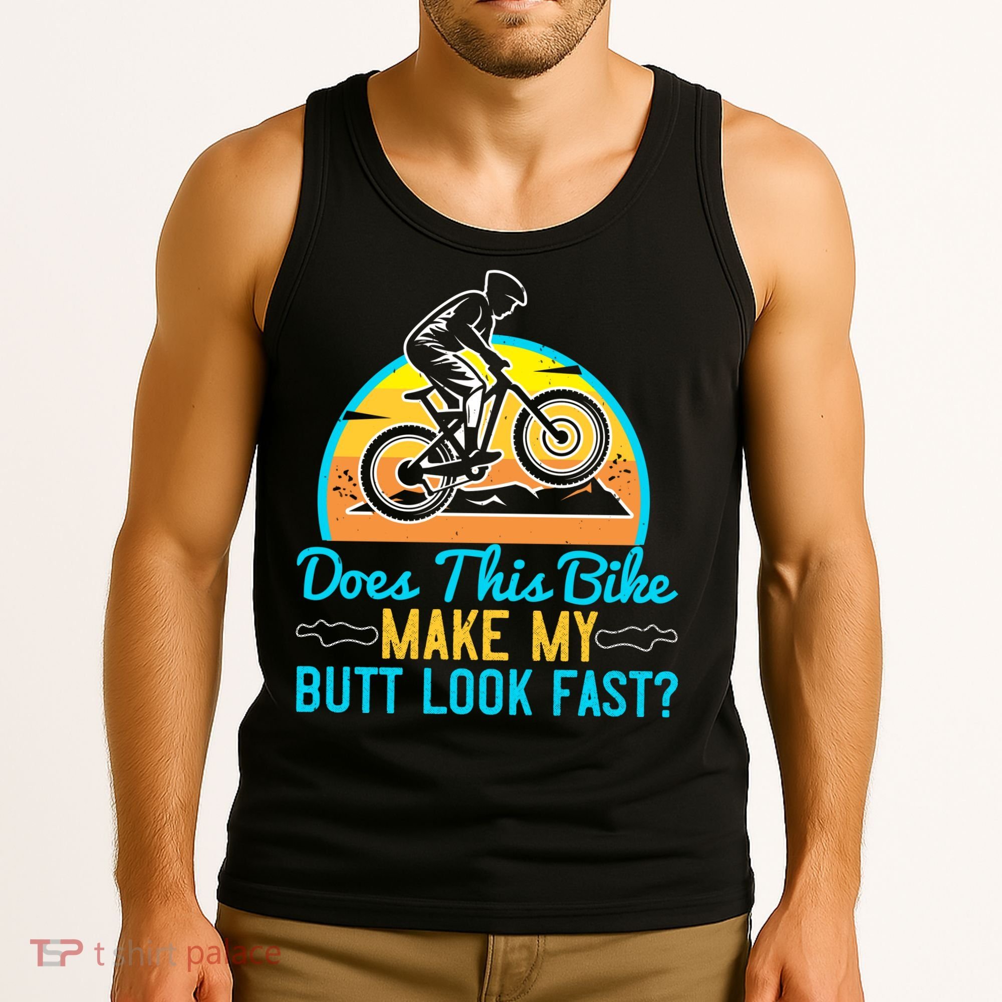 Does This Bike Make My Butt Look Fast Mountain Biking Tank Top