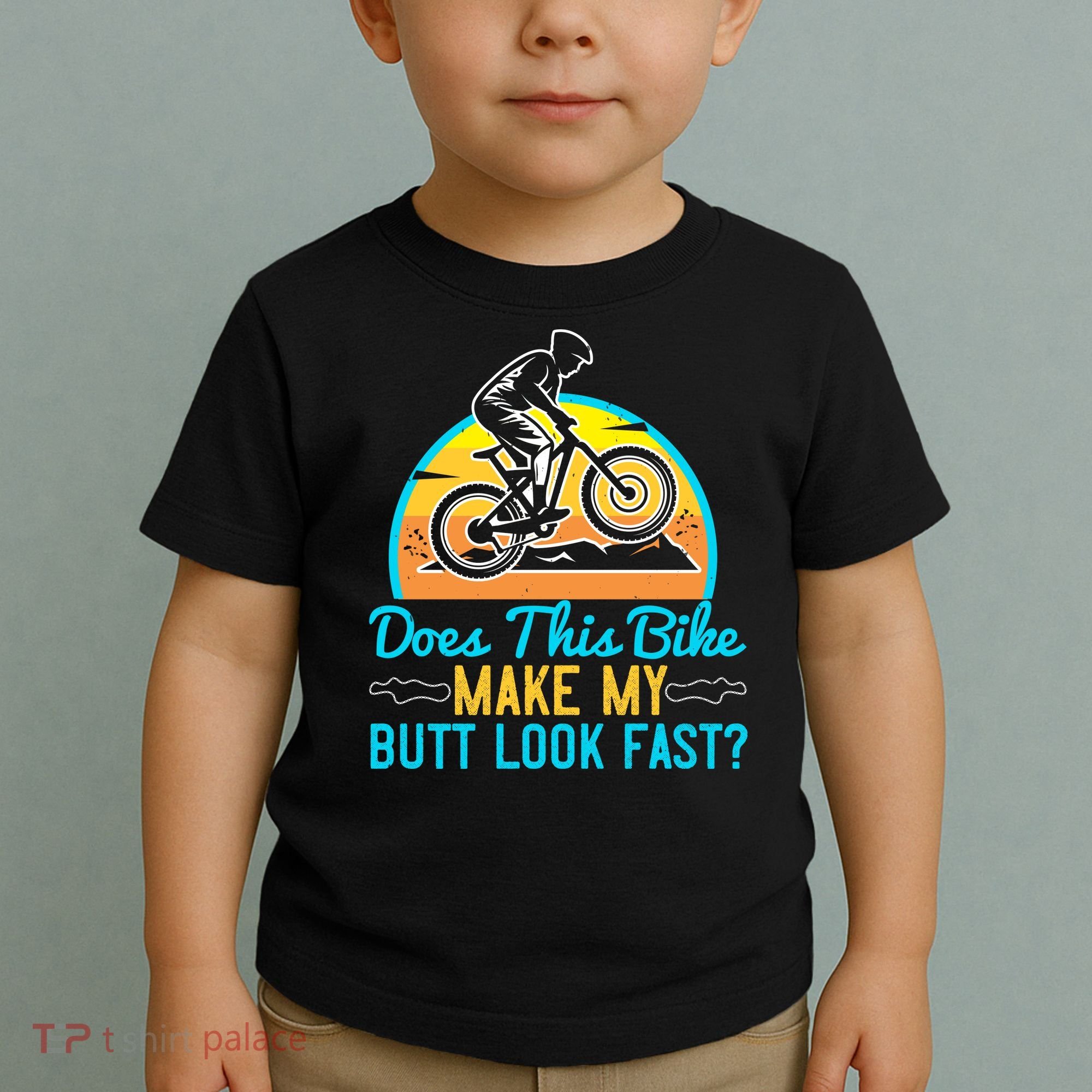 Does This Bike Make My Butt Look Fast Mountain Biking Toddler T-Shirt
