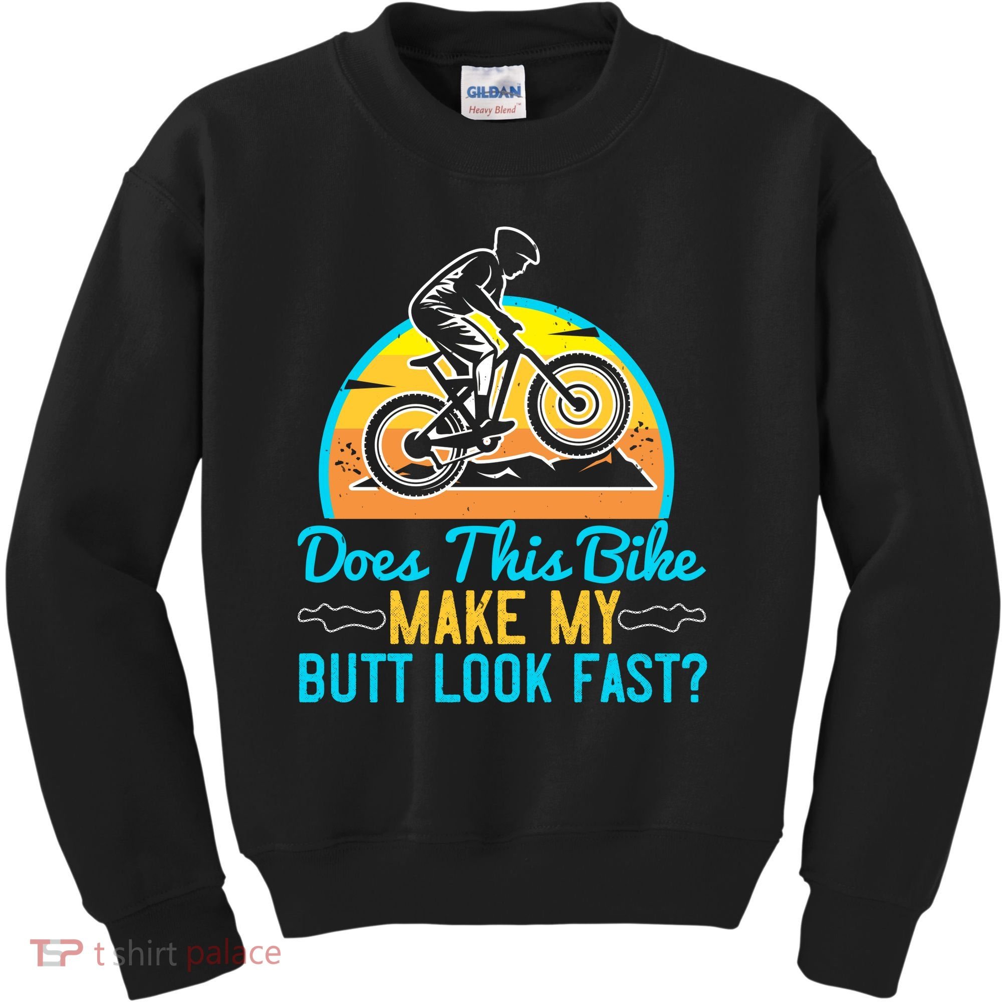 Does This Bike Make My Butt Look Fast Mountain Biking Kids Sweatshirt