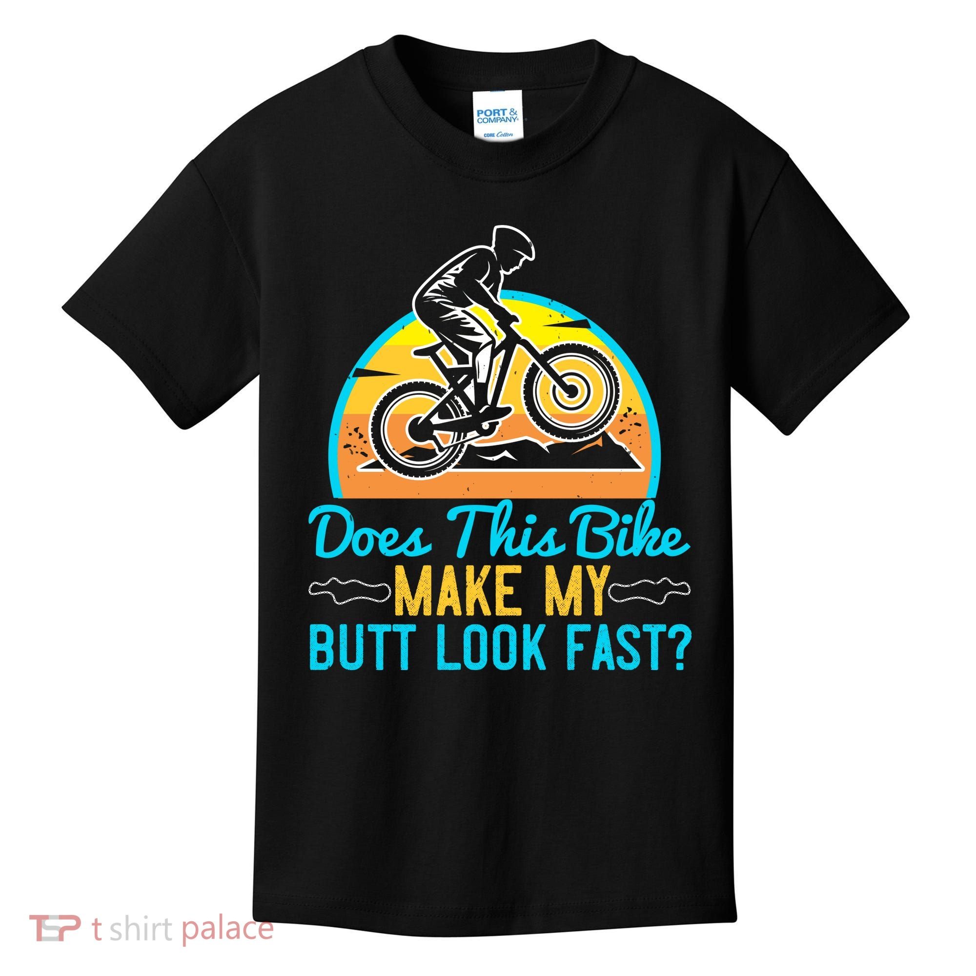 Does This Bike Make My Butt Look Fast Mountain Biking Kids T-Shirt