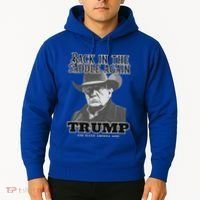 Donald Trump Back In The Saddle Again Hoodie thumb 2