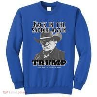 Donald Trump Back In The Saddle Again Sweatshirt thumb 0