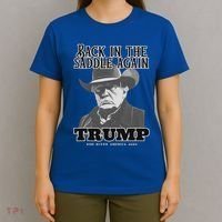 Donald Trump Back In The Saddle Again T-Shirt thumb 4