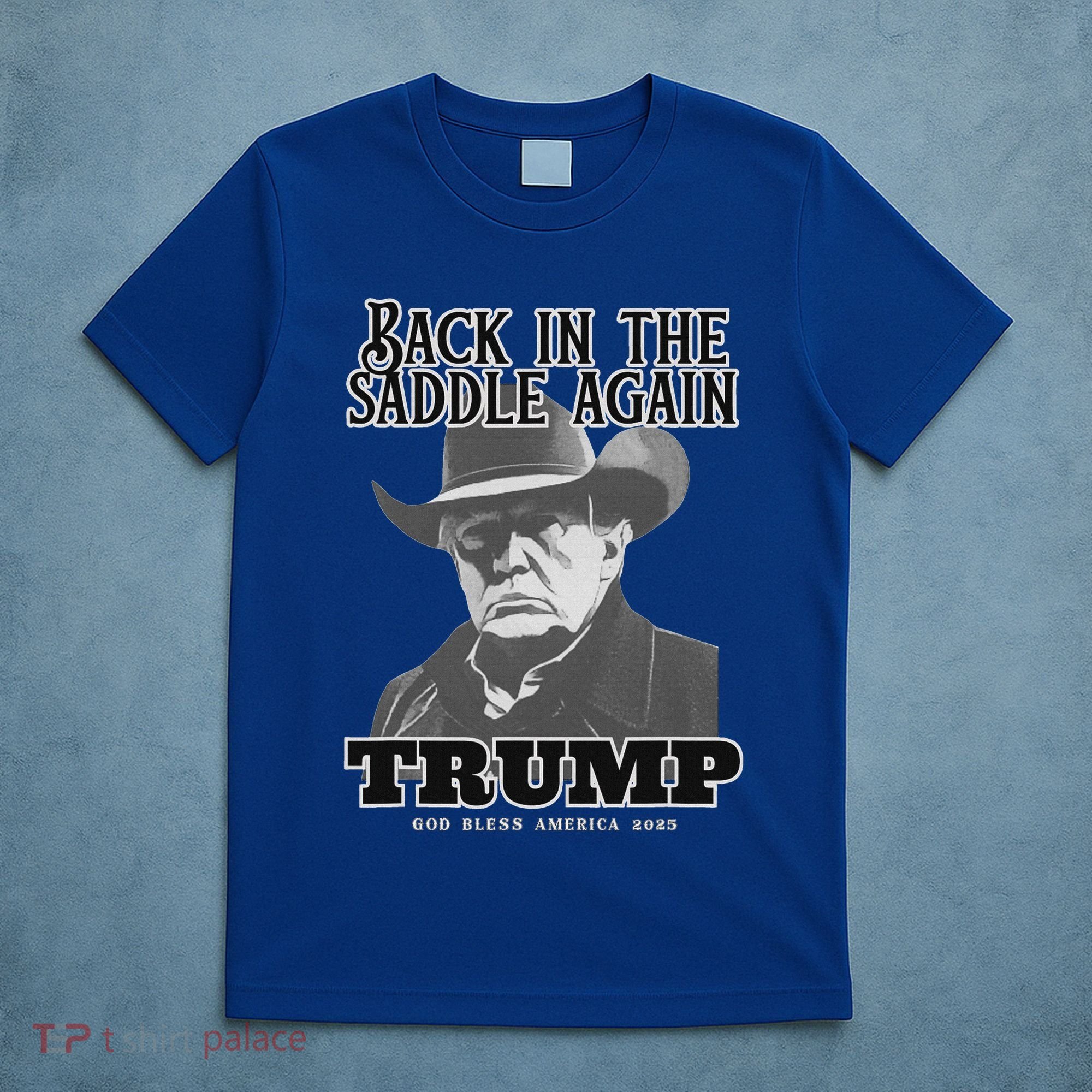 Donald Trump Back In The Saddle Again T-Shirt