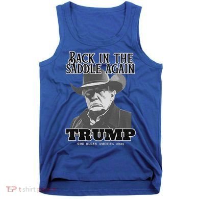 Donald Trump Back In The Saddle Again Tank Top