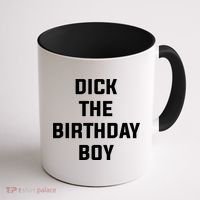 Dick The Birthday Boy Meme Coffee Mug thumb 1